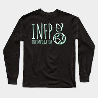 INFP The Mediator MBTI types 6D Myers Briggs personality gift with icon Long Sleeve T-Shirt